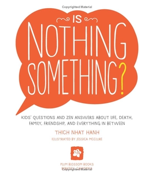 is nothing something?: kids' questions and zen answers about life, death, family, friendship, and everything in between - Ảnh 3
