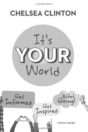 it's your world: get informed, get inspired & get going! - Ảnh 3