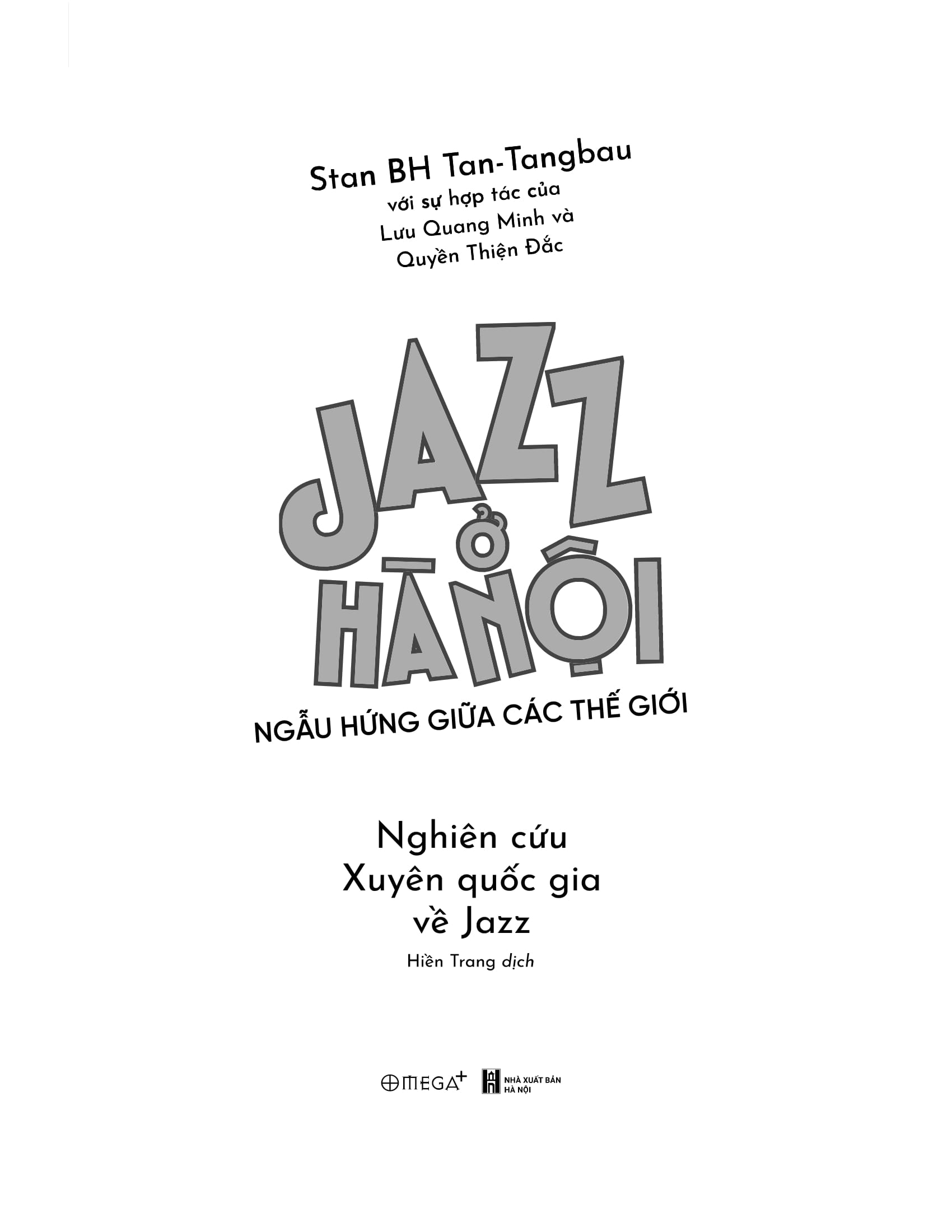 Jazz Ở Hà Nội - Ngẫu Hứng Giữa Các Thế Giới - Ảnh 3