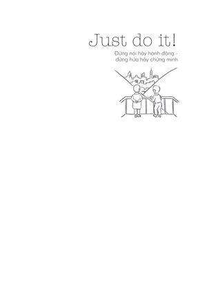 just do it - đừng nói hãy hành động, đừng hứa hãy chứng minh - Ảnh 3