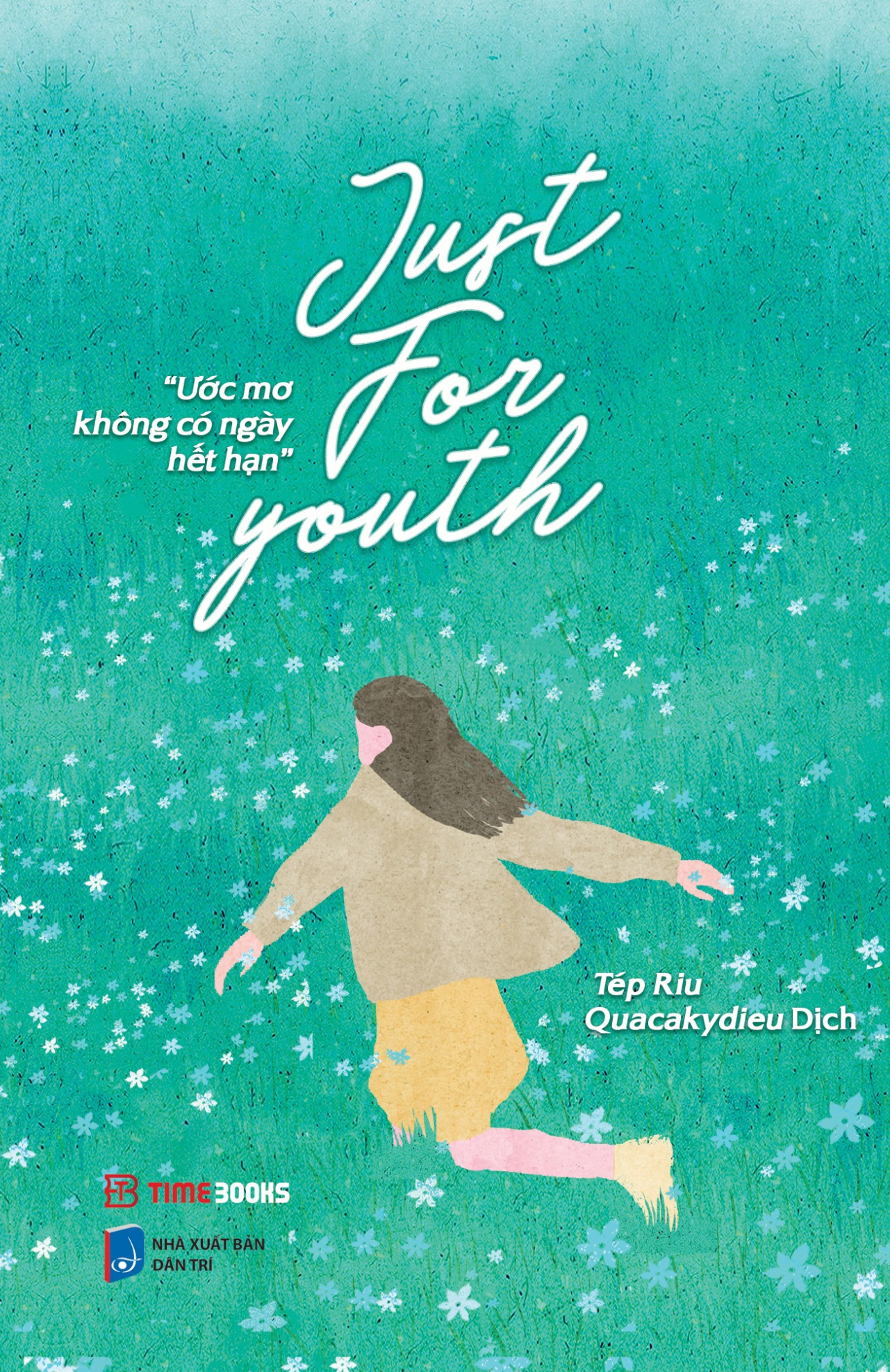 Just For Youth - Ước Mơ Không Có Ngày Hết Hạn - Ảnh 7