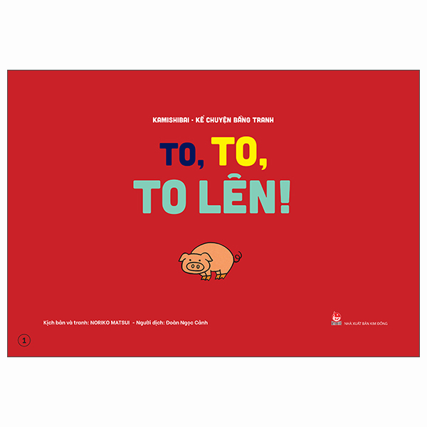 Kamishibai - Kể Chuyện Bằng Tranh - To, To, To Lên! - Bản Đặc Biệt