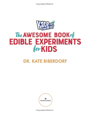 kate the chemist: the awesome book of edible experiments for kids - Ảnh 3