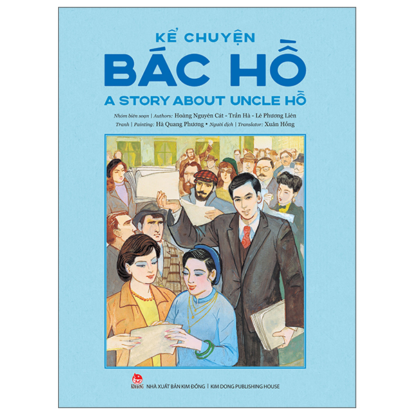 Kể Chuyện Bác Hồ - A Story About Uncle Hồ - Song Ngữ Việt-Anh