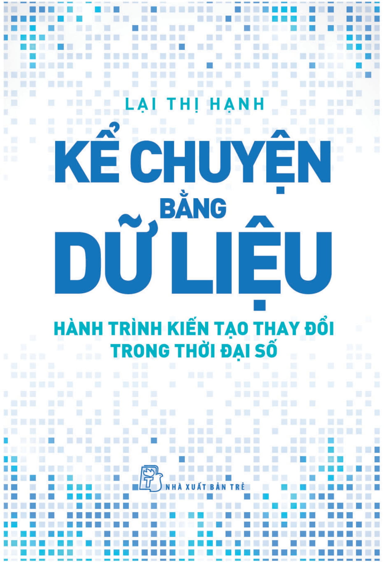 kể chuyện bằng dữ liệu - hành trình kiến tạo thay đổi trong thời đại số - Ảnh 2