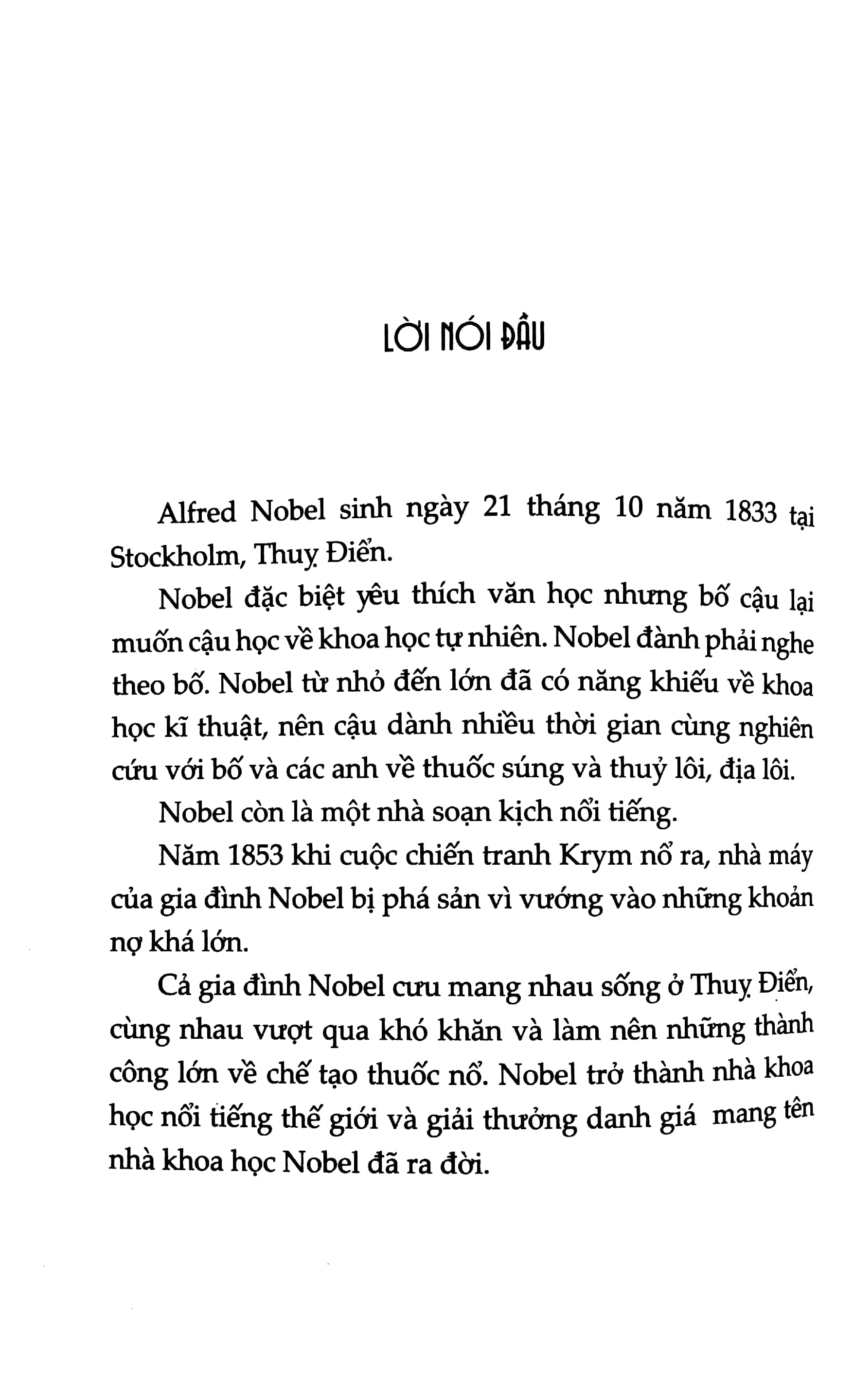 kể chuyện cuộc đời các thiên tài: alfred nobel và bản di chúc bất hủ - Ảnh 5
