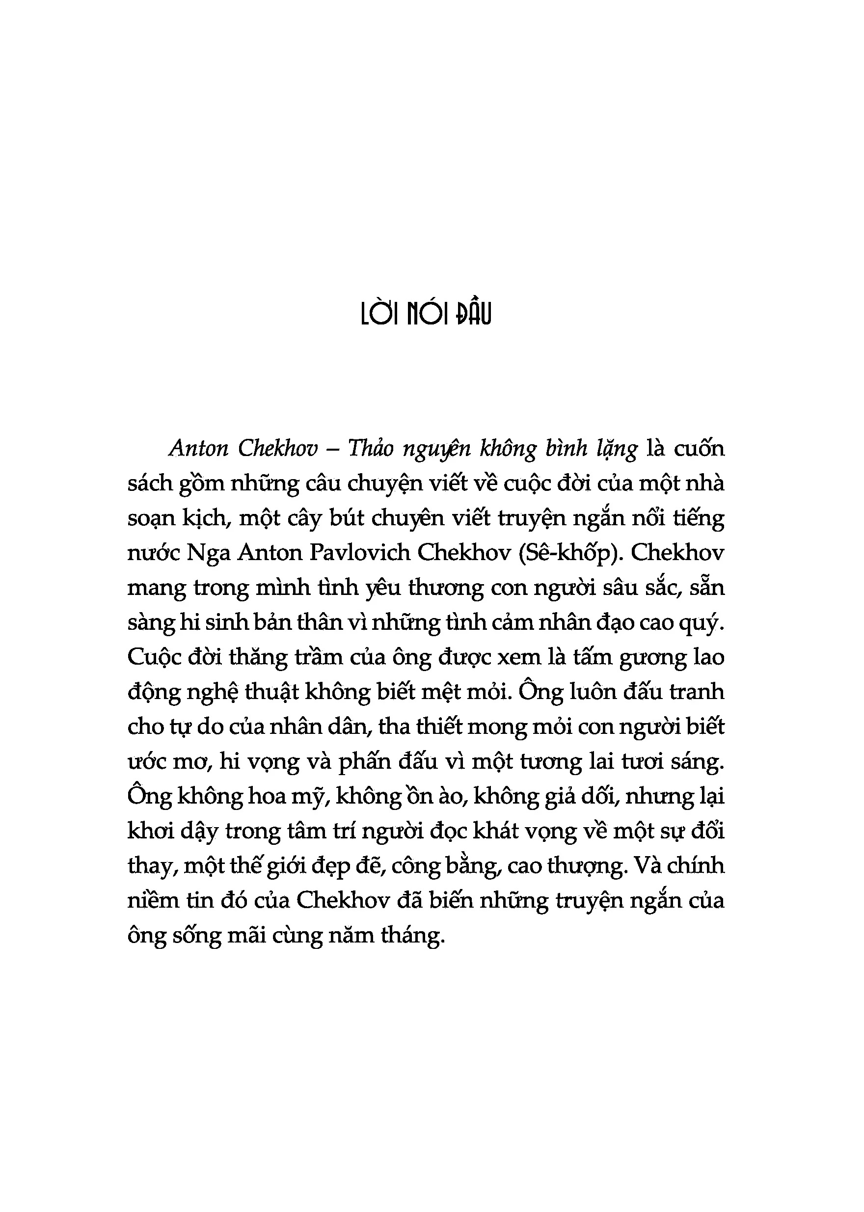 kể chuyện cuộc đời các thiên tài: anton chekhov - thảo nguyên không bình lặng - Ảnh 6