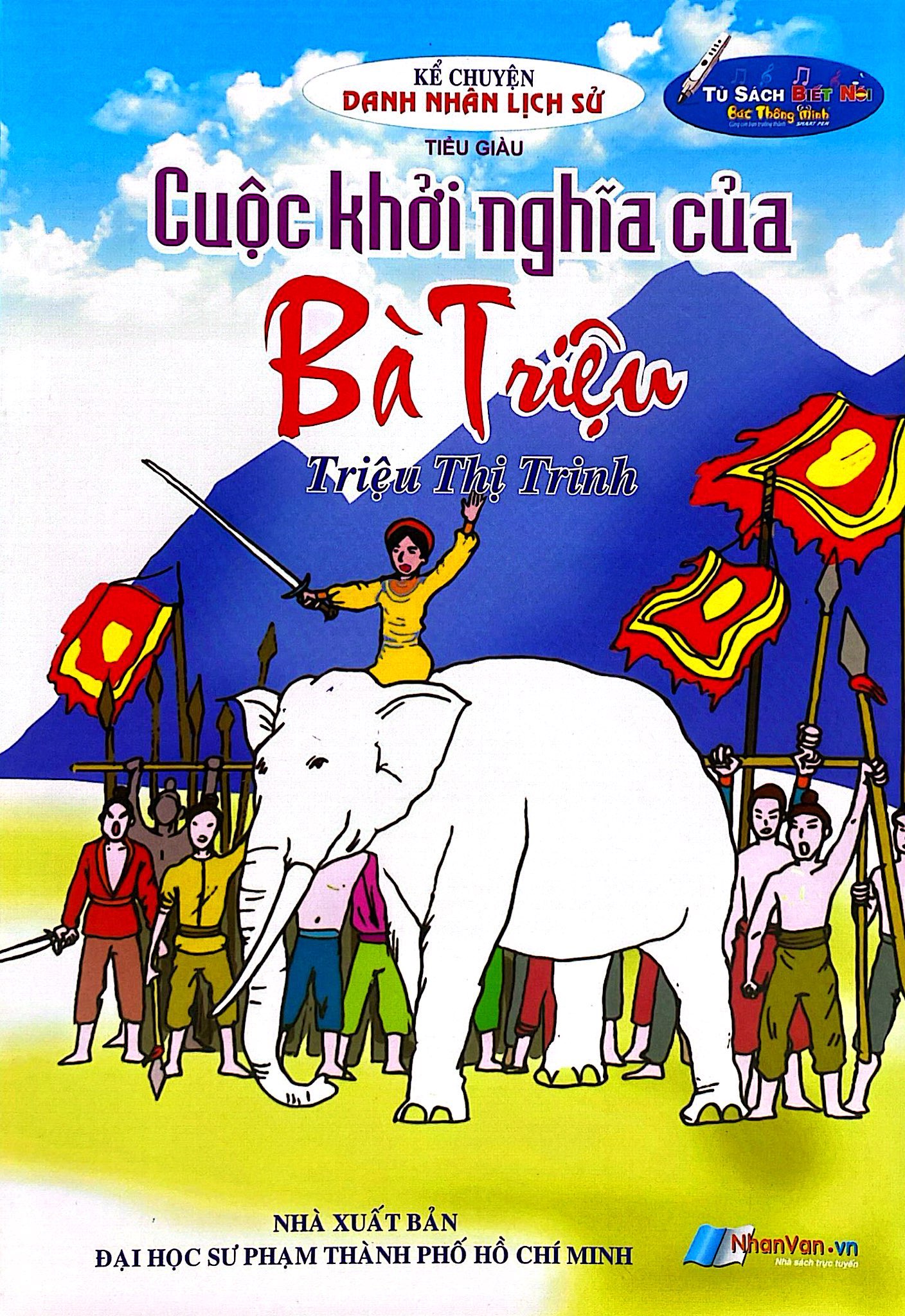 Kể Chuyện Danh Nhân Lịch Sử - Cuộc Khởi Nghĩa Của Bà Triệu - Ảnh 2