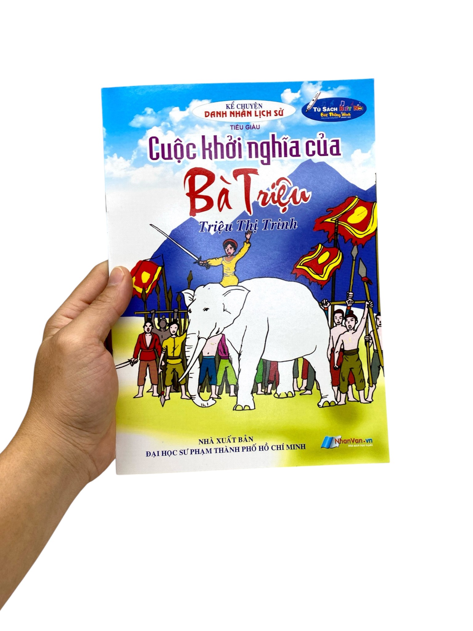 Kể Chuyện Danh Nhân Lịch Sử - Cuộc Khởi Nghĩa Của Bà Triệu - Ảnh 7