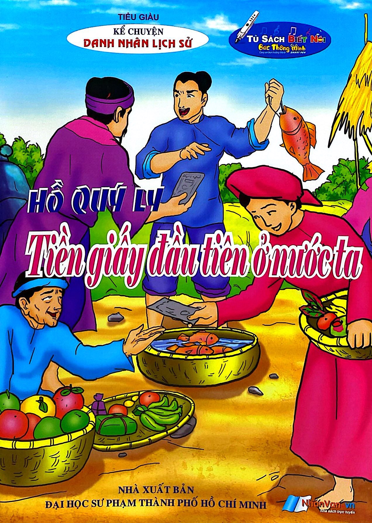 Kể Chuyện Danh Nhân Lịch Sử - Hồ Quý Ly - Tiền Giấy Đầu Tiên Ở Nước Ta - Ảnh 2