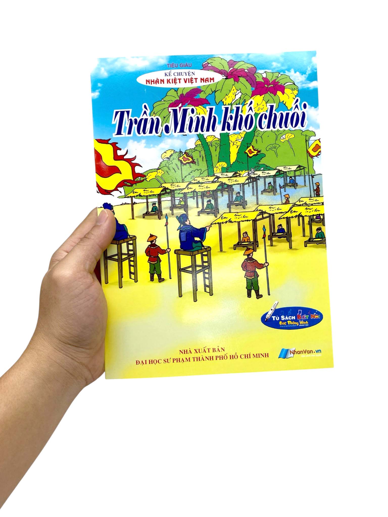 Kể Chuyện Danh Nhân Lịch Sử - Trần Minh Khố Chuối - Ảnh 7