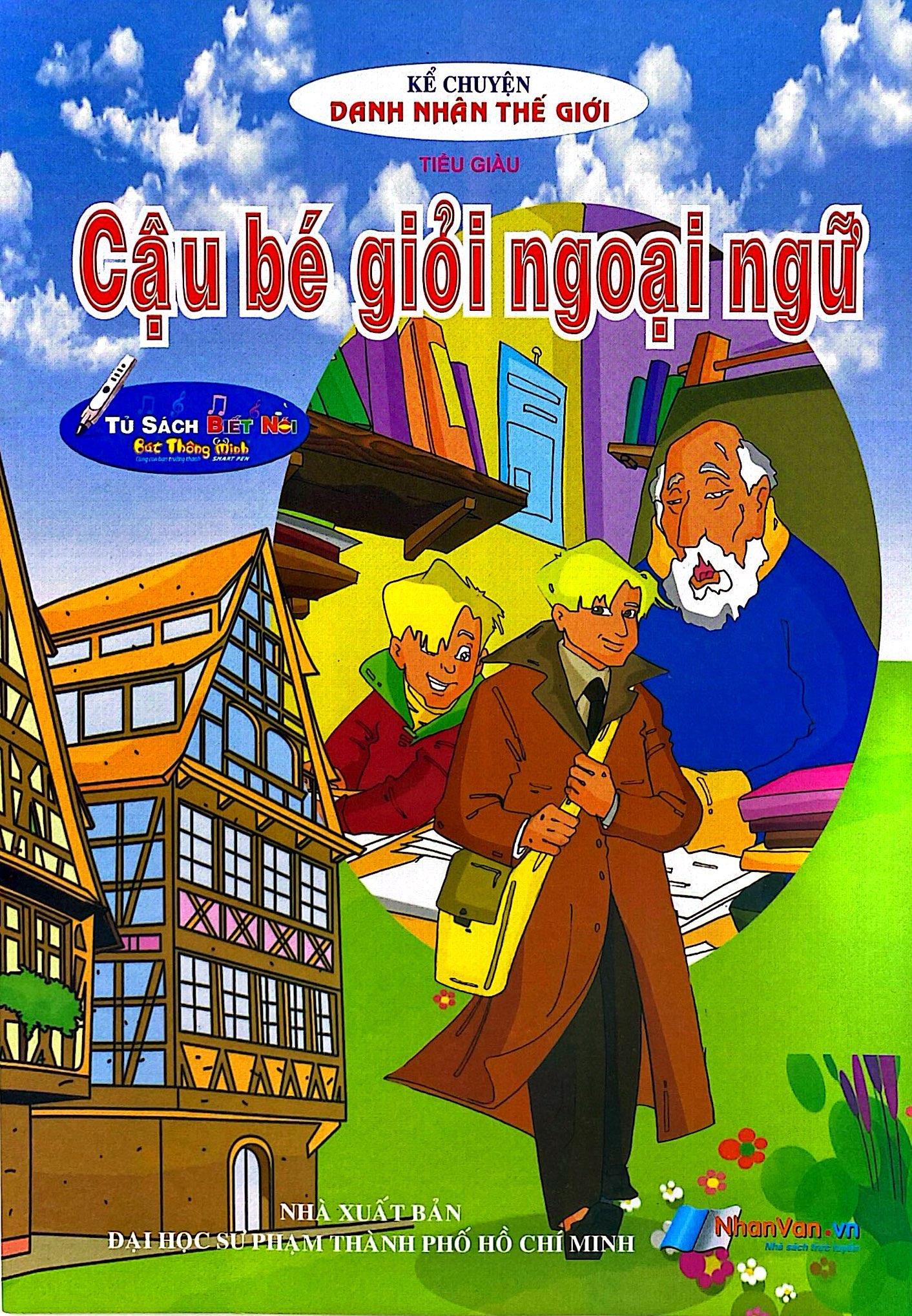 Kể Chuyện Danh Nhân Thế Giới - Cậu Bé Giỏi Ngoại Ngữ - Ảnh 2