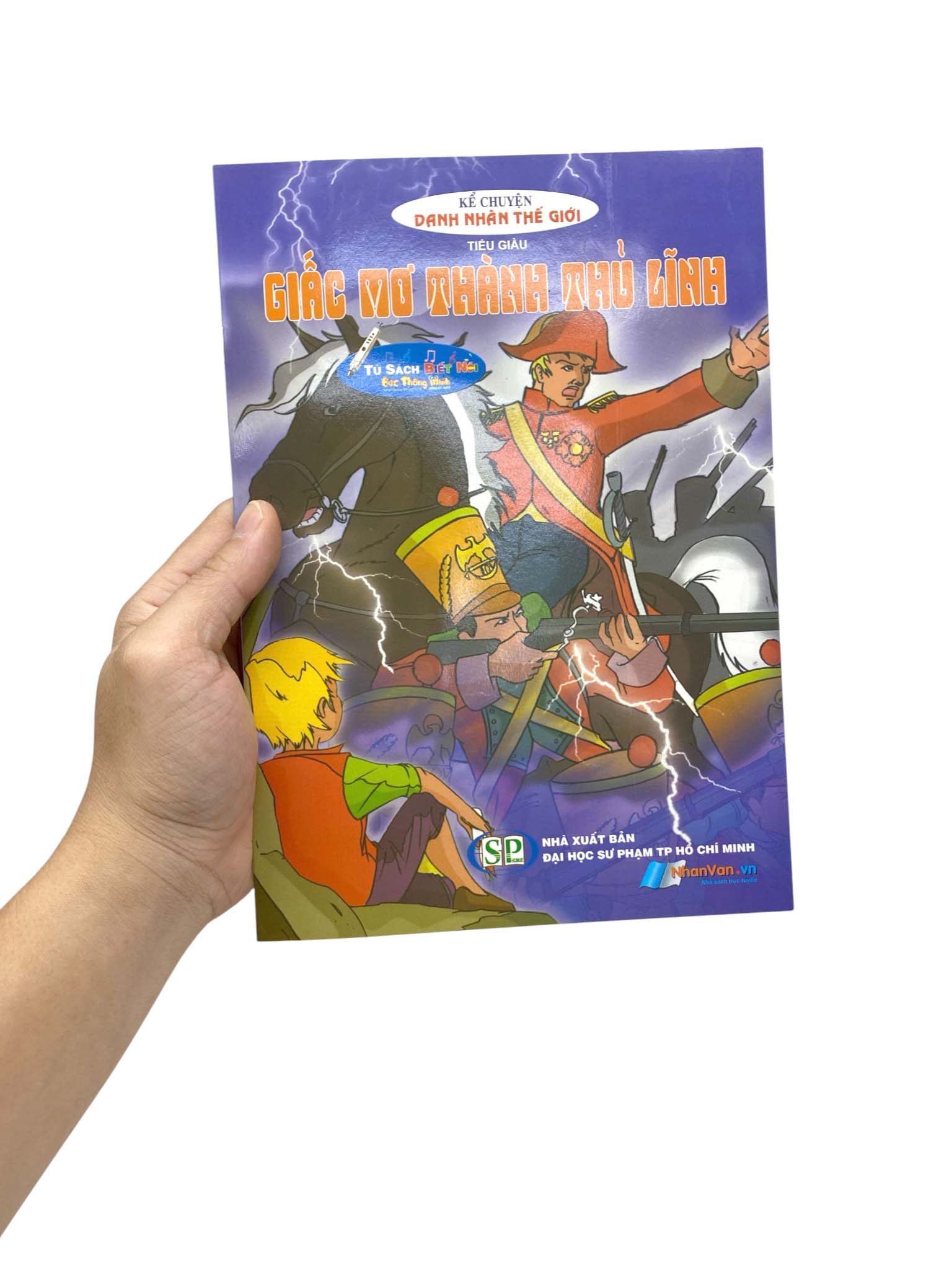 Kể Chuyện Danh Nhân Thế Giới - Giấc Mơ Thành Thủ Lĩnh - Ảnh 7