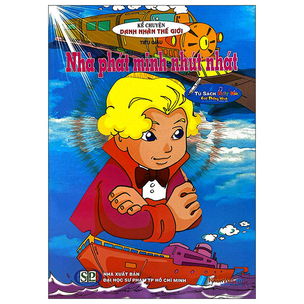 Kể Chuyện Danh Nhân Thế Giới - Nhà Phát Minh Nhút Nhát