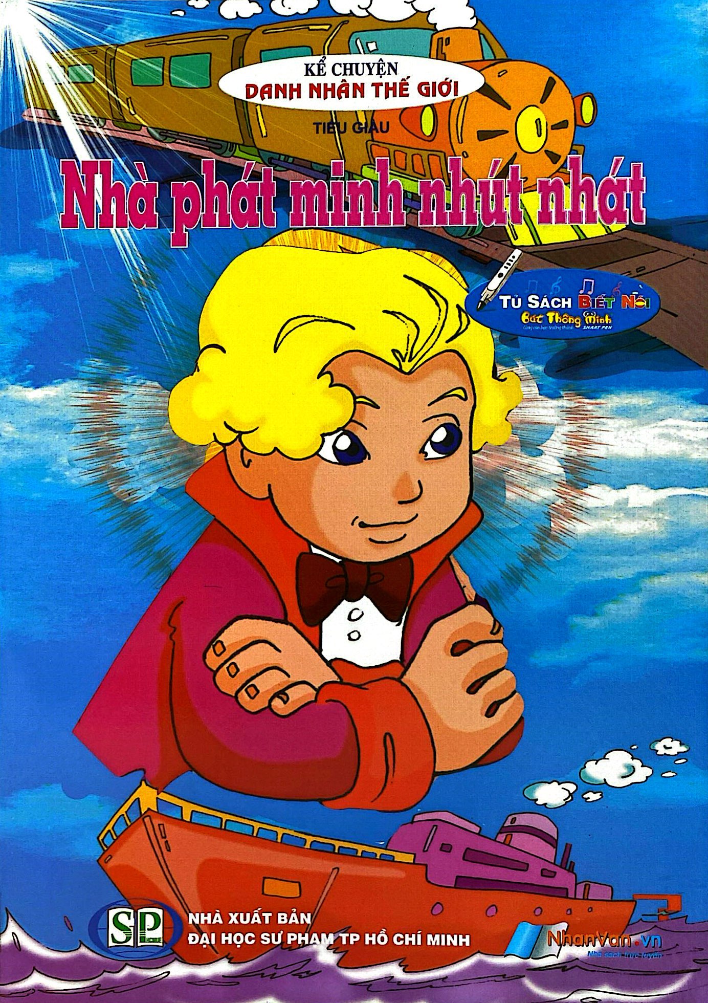 Kể Chuyện Danh Nhân Thế Giới - Nhà Phát Minh Nhút Nhát - Ảnh 2