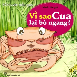 kể chuyện mẫu giáo: vì sao cua lại bò ngang? - Ảnh 2