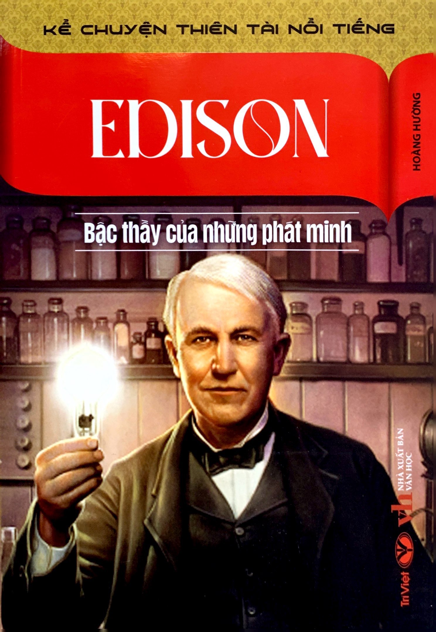 kể chuyện thiên tài nổi tiếng - edison - bậc thầy của những phát minh - Ảnh 2