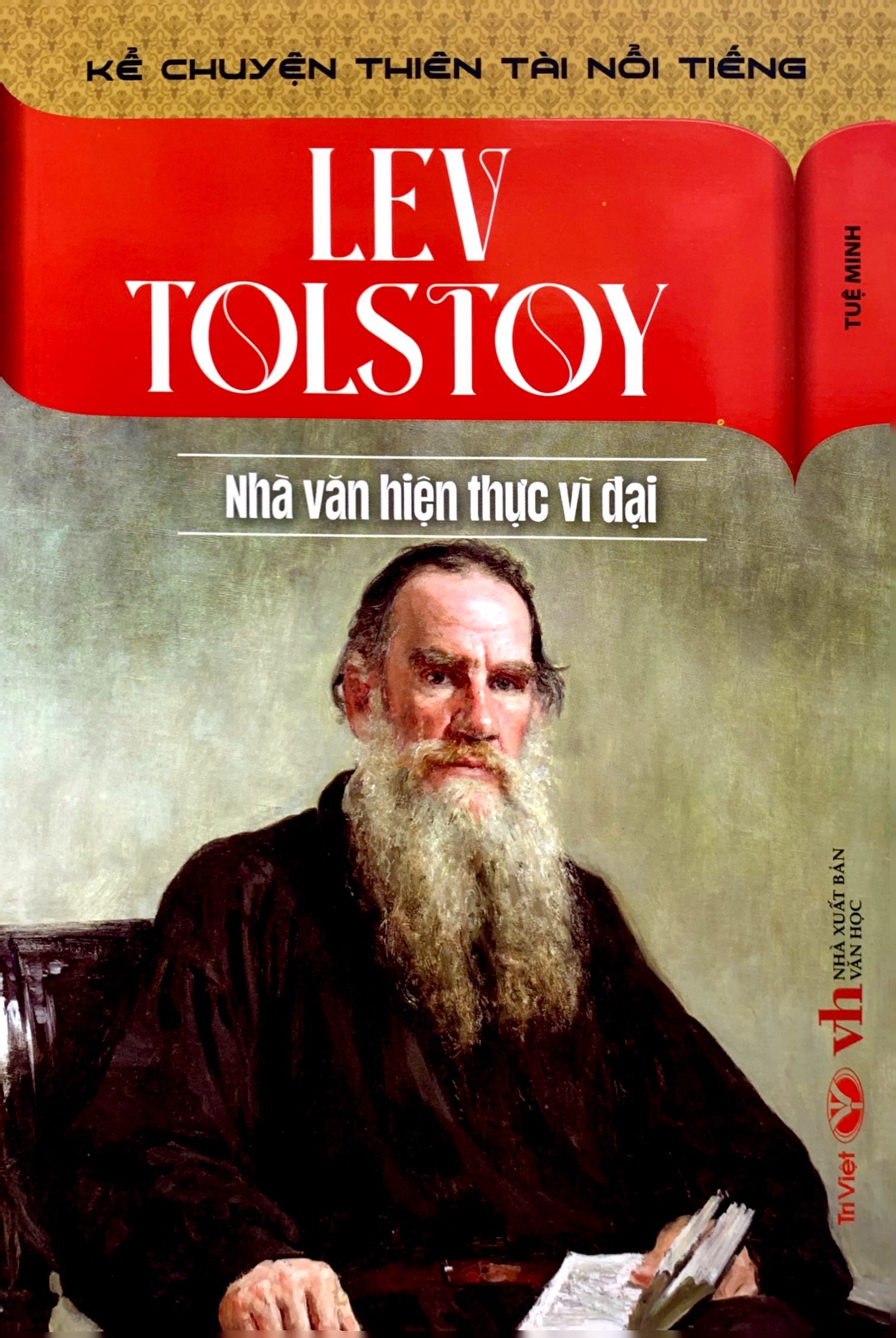 kể chuyện thiên tài nổi tiếng - lev tolstoy - nhà văn hiện thực vĩ đại - Ảnh 2