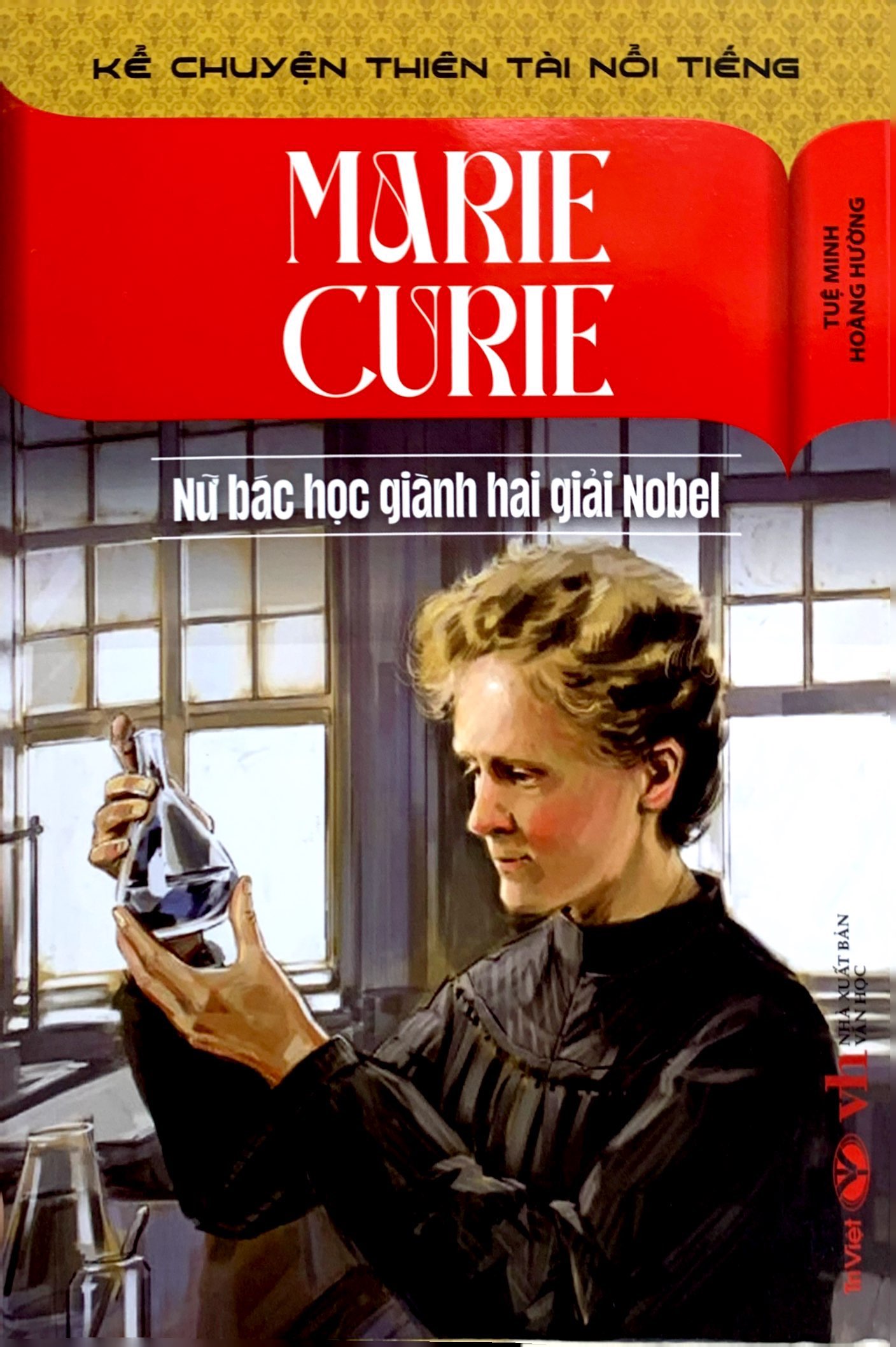 kể chuyện thiên tài nổi tiếng - marie curie - nữ bác học giành hai giải nobel - Ảnh 2