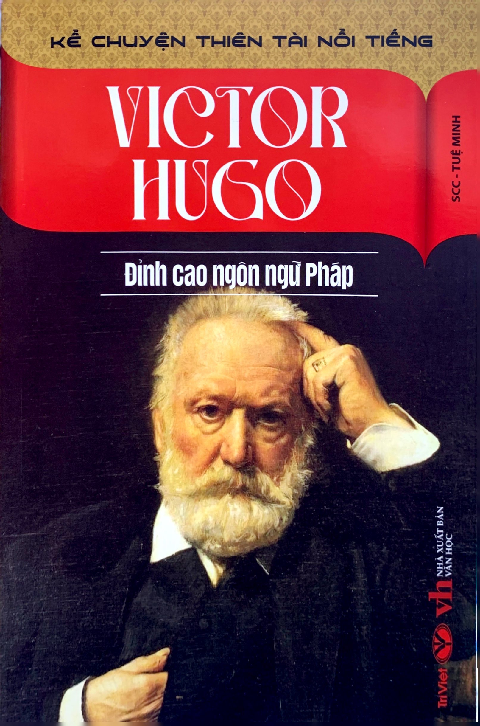 kể chuyện thiên tài nổi tiếng - victor hugo - đỉnh cao ngôn ngữ pháp - Ảnh 2