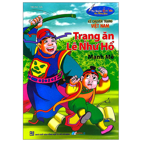 Kể Chuyện Trạng Việt Nam - Trạng Ăn Lê Như Hổ