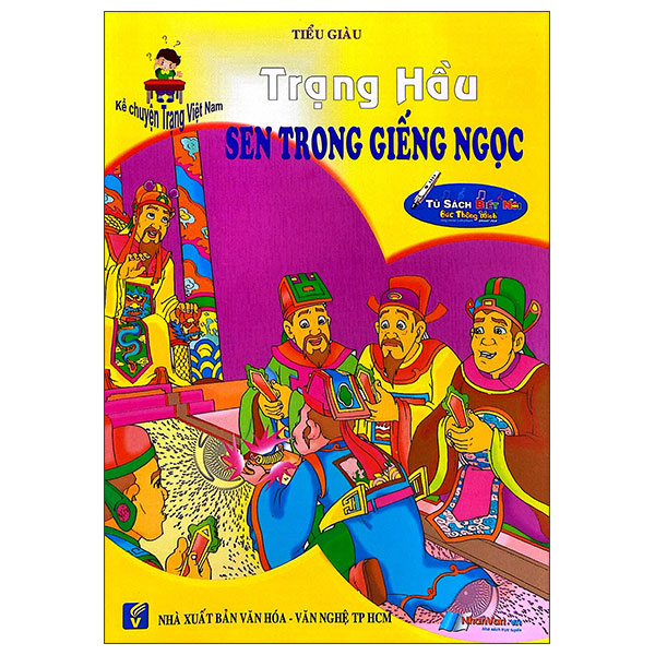 Kể Chuyện Trạng Việt Nam - Trạng Hầu Sen Trong Giếng Ngọc