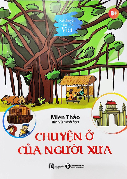 kể chuyện văn hoá việt - chuyện ở của người xưa - Ảnh 2