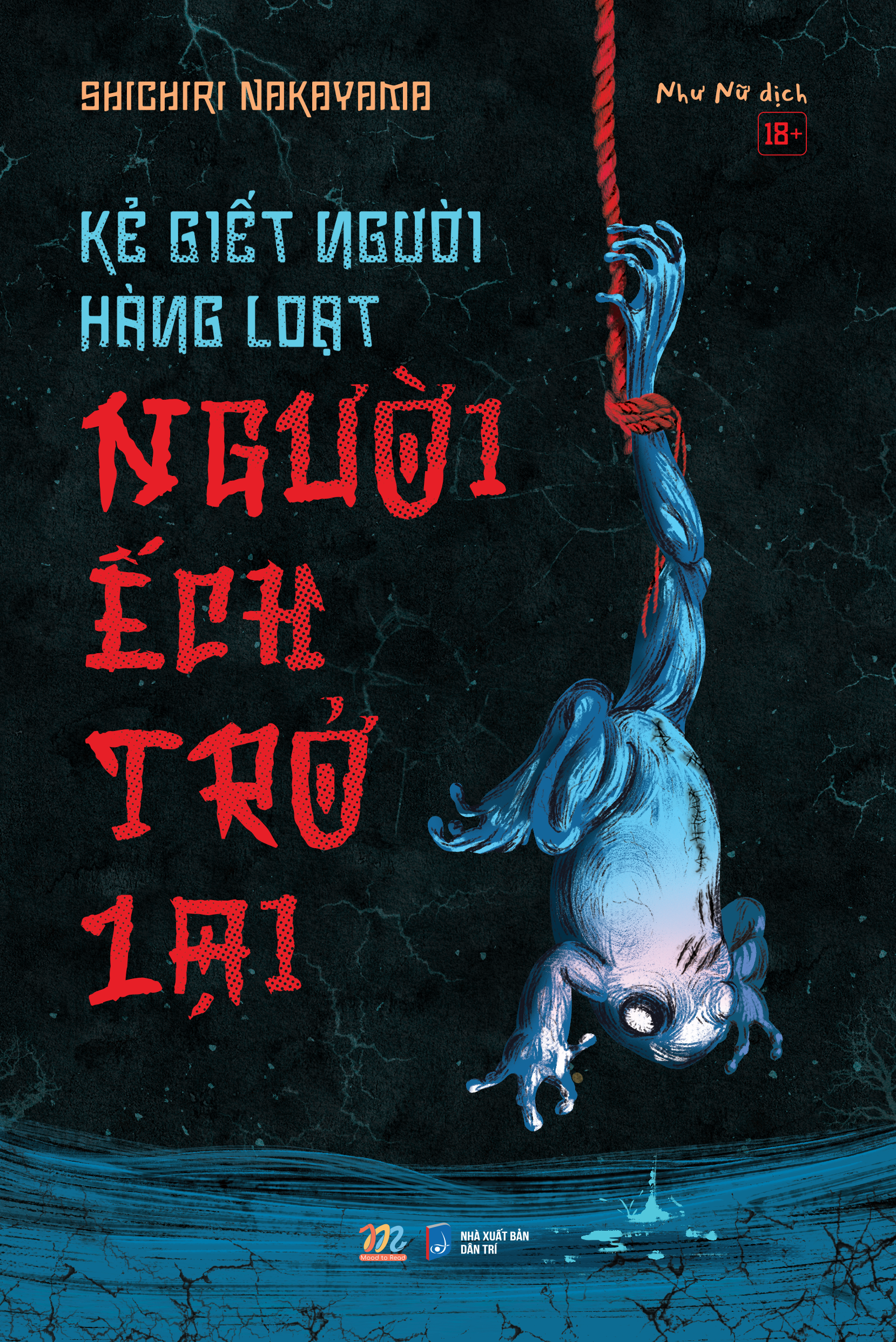 Kẻ Giết Người Hàng Loạt - Người Ếch Trở Lại - Ảnh 2