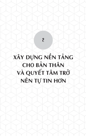 kế hoạch tự tin - nâng cấp bản thân trở thành phiên bản đắt giá nhất - Ảnh 12