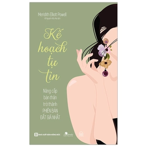 kế hoạch tự tin - nâng cấp bản thân trở thành phiên bản đắt giá nhất - Ảnh 2