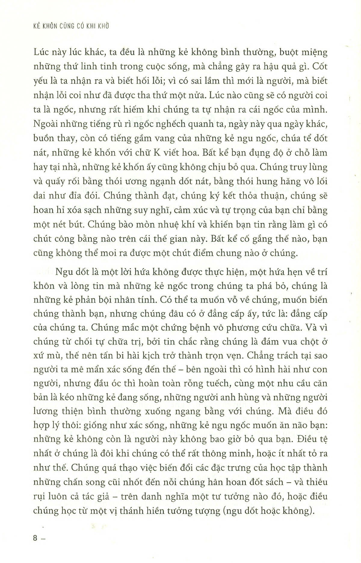 kẻ khôn cũng có khi khờ - Ảnh 6