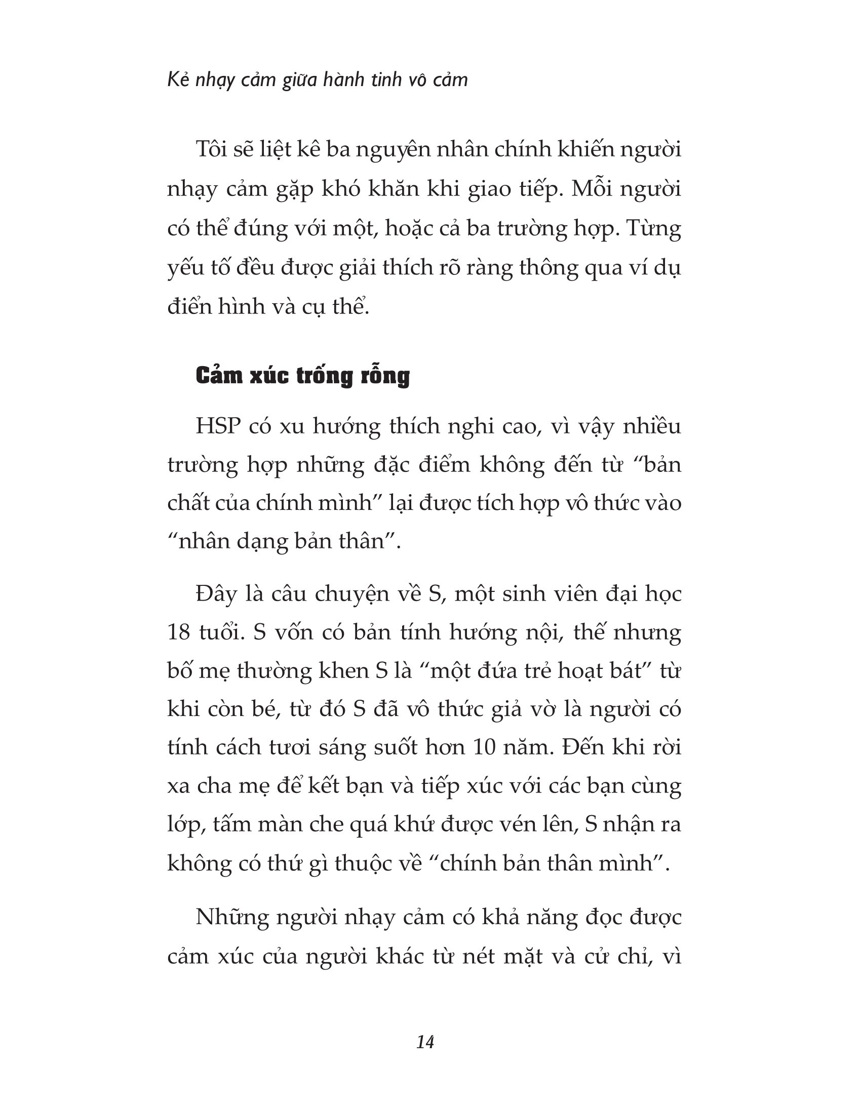 kẻ nhạy cảm giữa hành tinh vô cảm - Ảnh 10