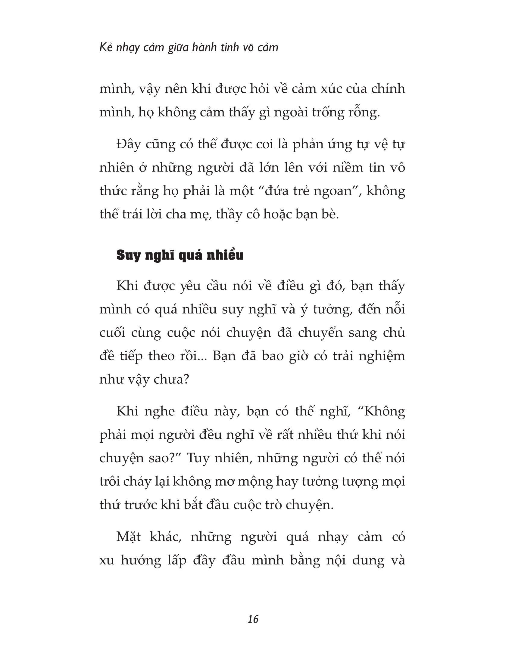 kẻ nhạy cảm giữa hành tinh vô cảm - Ảnh 12