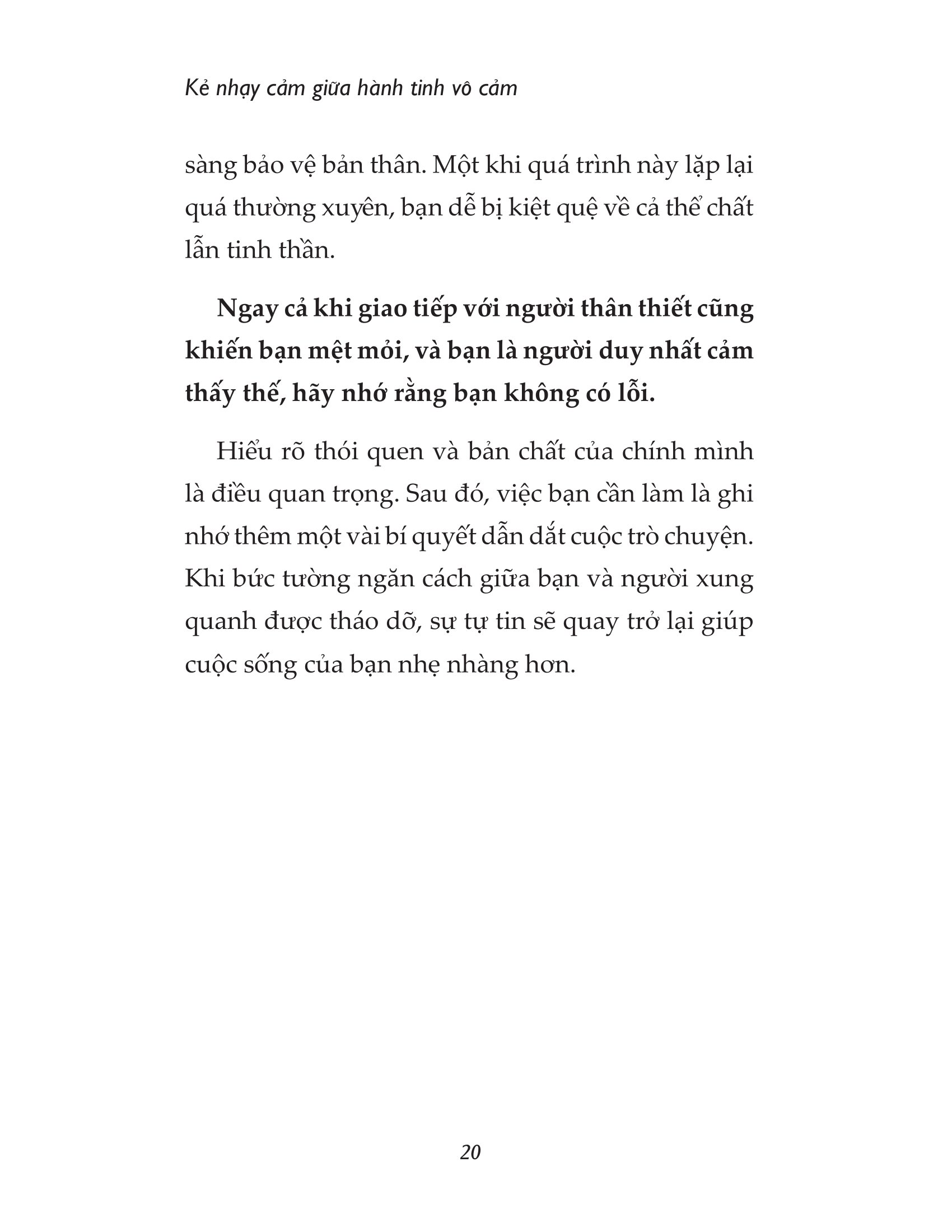 kẻ nhạy cảm giữa hành tinh vô cảm - Ảnh 16