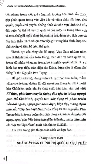 kế thừa, phát huy truyền thống dân tộc, tư tưởng ngoại giao hồ chí minh, quyết tâm xây dựng và phát triển nền đối ngoại, ngoại giao toàn diện, hiện đại mang đậm bản sắc "cây tre việt nam" - Ảnh 4