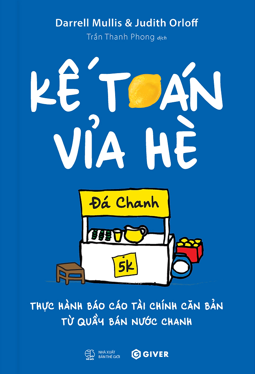 kế toán vỉa hè - thực hành báo cáo tài chính căn bản từ quầy bán nước chanh - Ảnh 2
