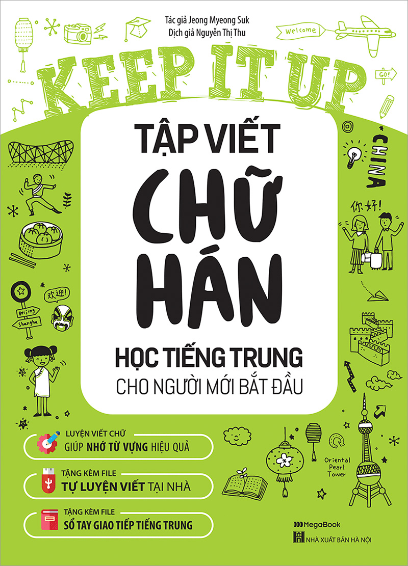 keep it up - tập viết chữ hán - học tiếng trung cho người mới bắt đầu - Ảnh 2