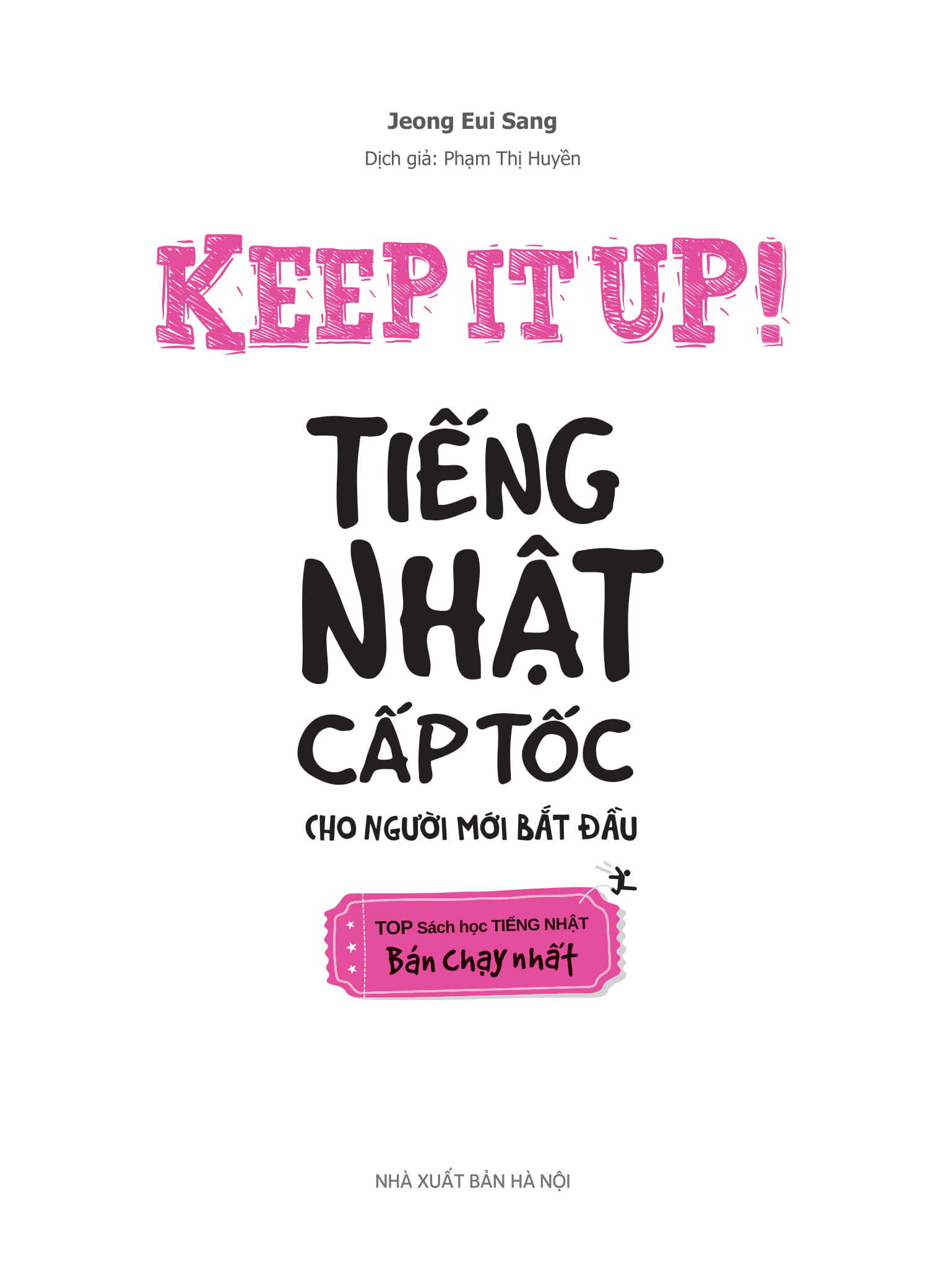keep it up - tiếng nhật cấp tốc cho người mới bắt đầu - Ảnh 2