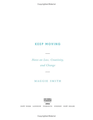 keep moving: notes on loss, creativity, and change - Ảnh 5