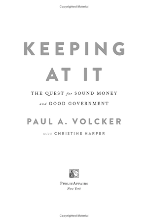 keeping at it: the quest for sound money and good government - Ảnh 3