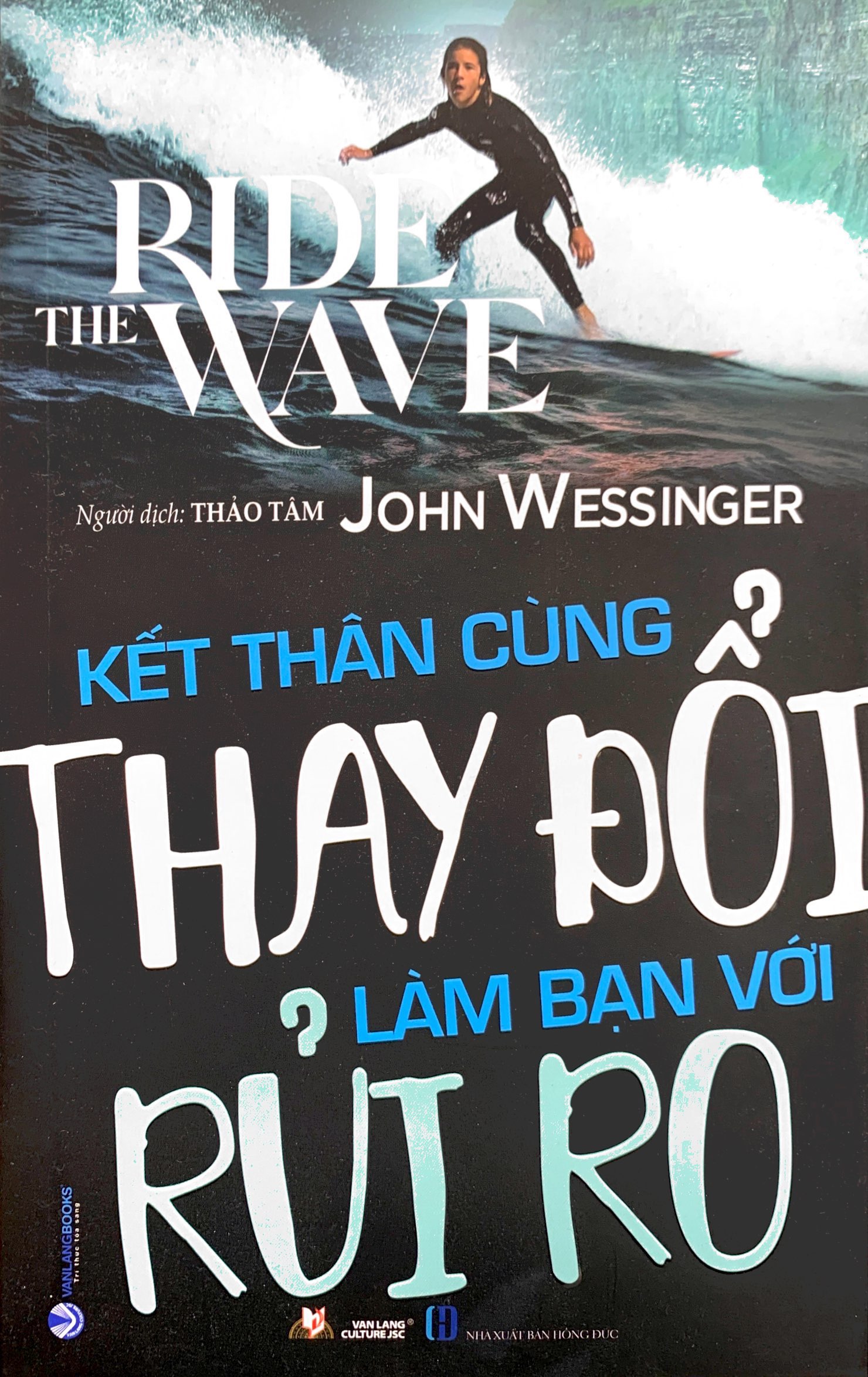 kết thân cùng thay đổi làm bạn với rủi ro - the ride wave - Ảnh 2