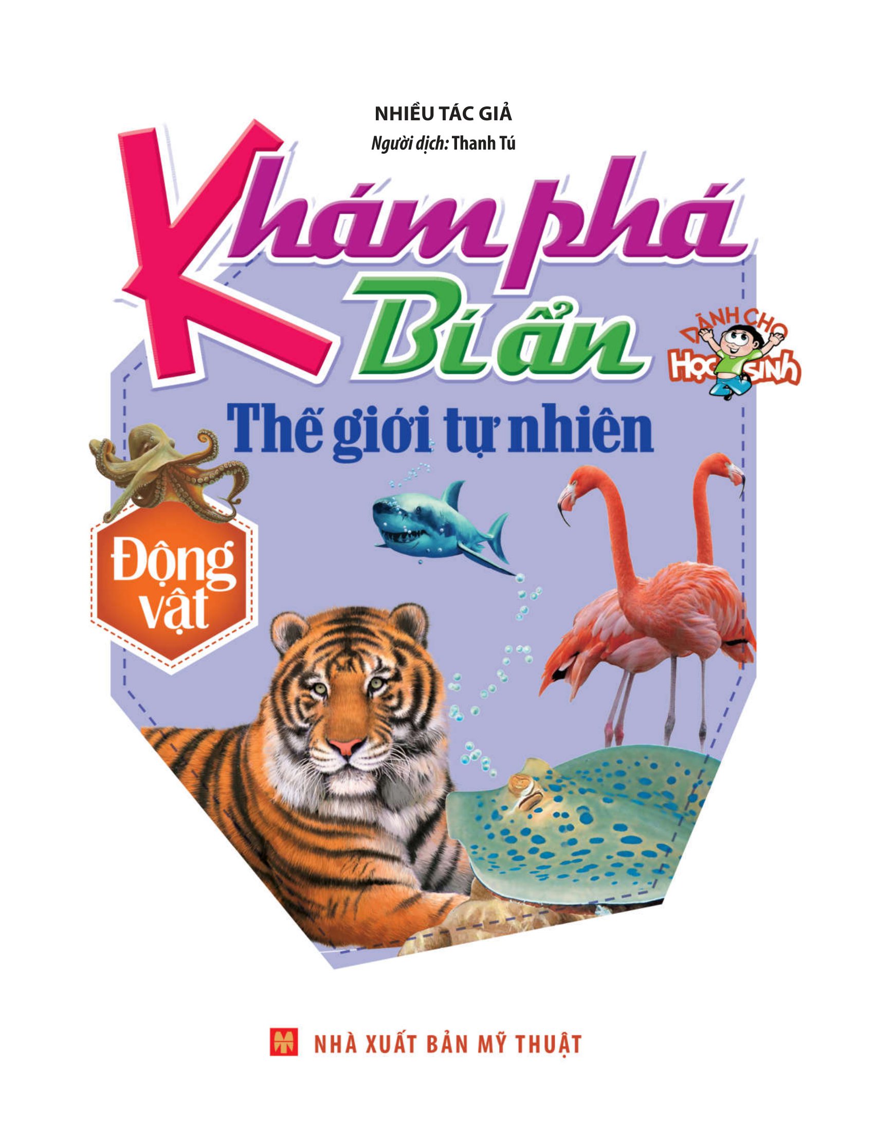 khám phá bí ẩn thế giới tự nhiên dành cho học sinh - động vật (tái bản 2023) - Ảnh 2