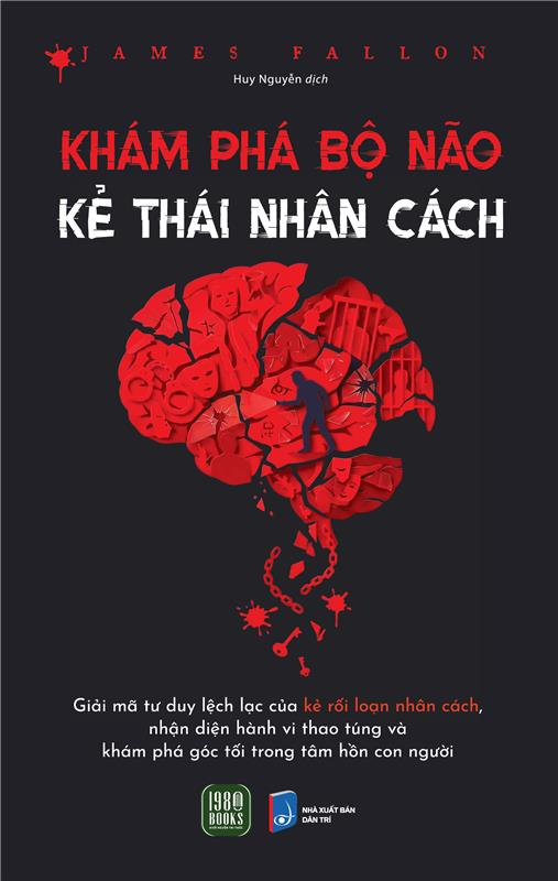 Khám Phá Bộ Não Kẻ Thái Nhân Cách - Ảnh 2
