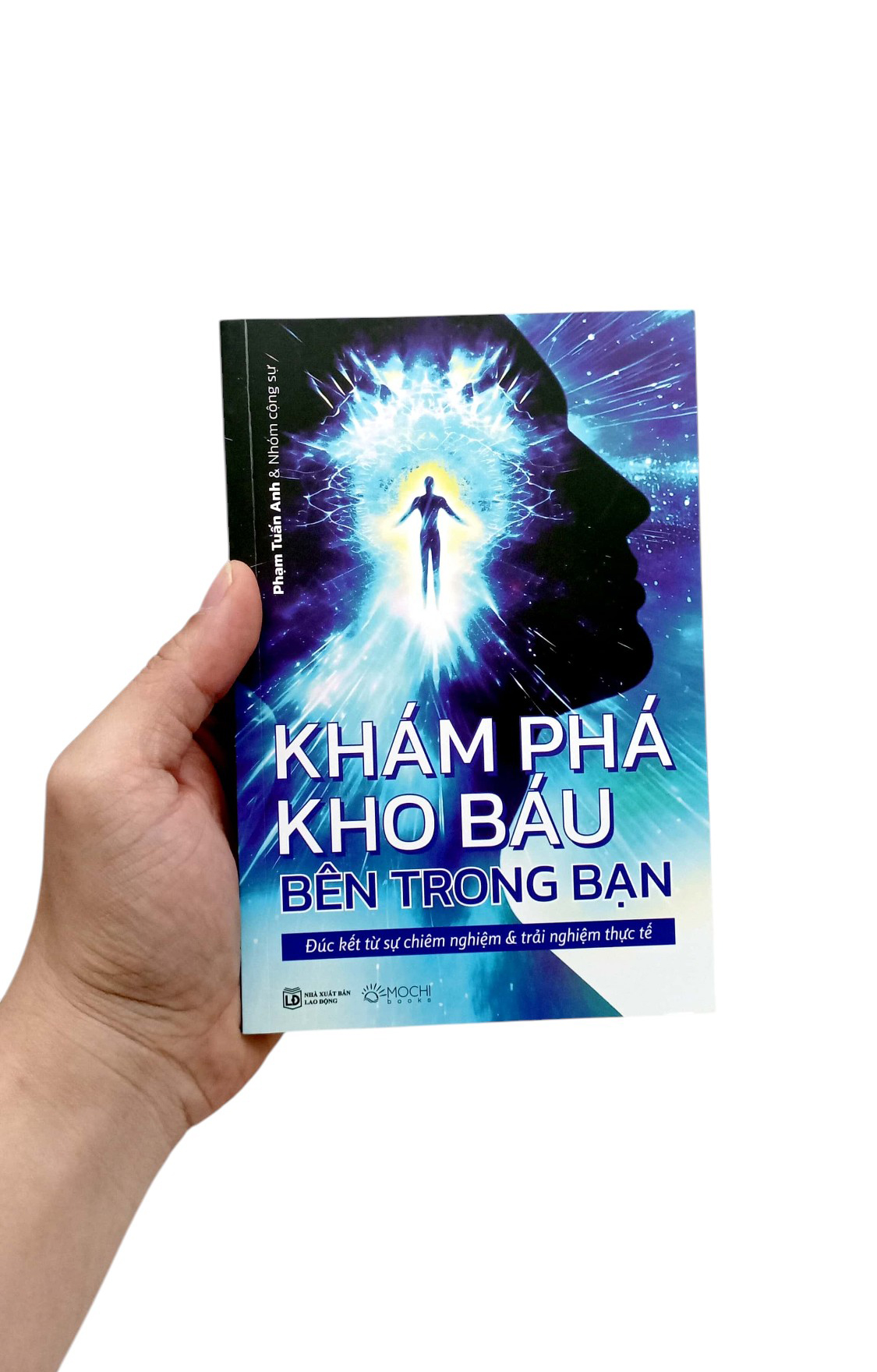 khám phá kho báu bên trong bạn - đúc kết từ sự chiêm nghiệm và trải nghiệm thực tế - Ảnh 7