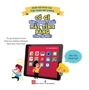 khám phá khoa học - thân thiện môi trường - có gì bên trong chiếc máy tính bảng của tớ nhỉ? - Ảnh 4