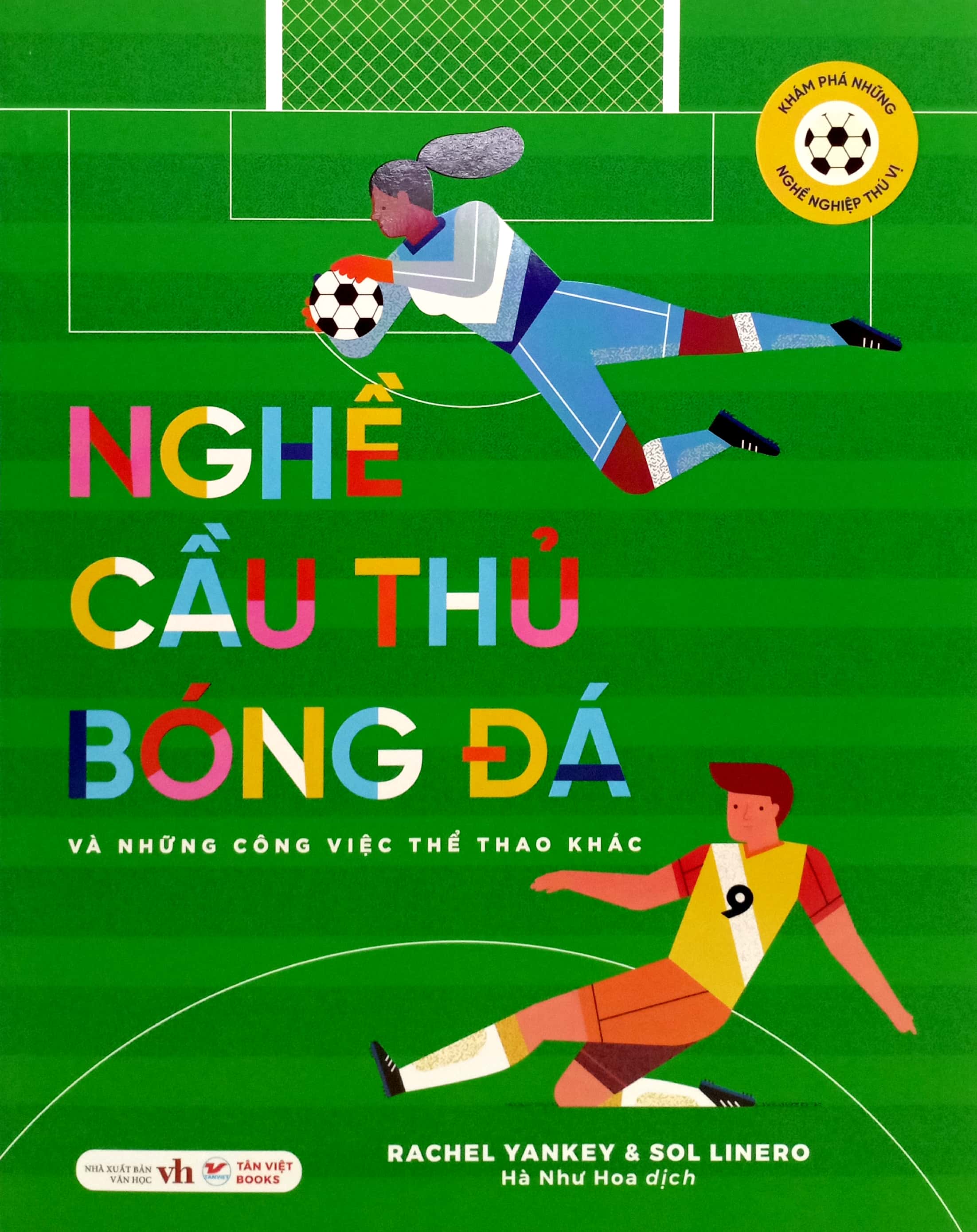 khám phá những nghề nghiệp thú vị - nghề cầu thủ bóng đá và những công việc thể thao khác - Ảnh 3