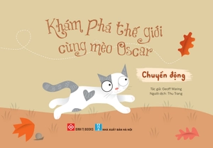 khám phá thế giới cùng mèo oscar - chuyển động - Ảnh 2