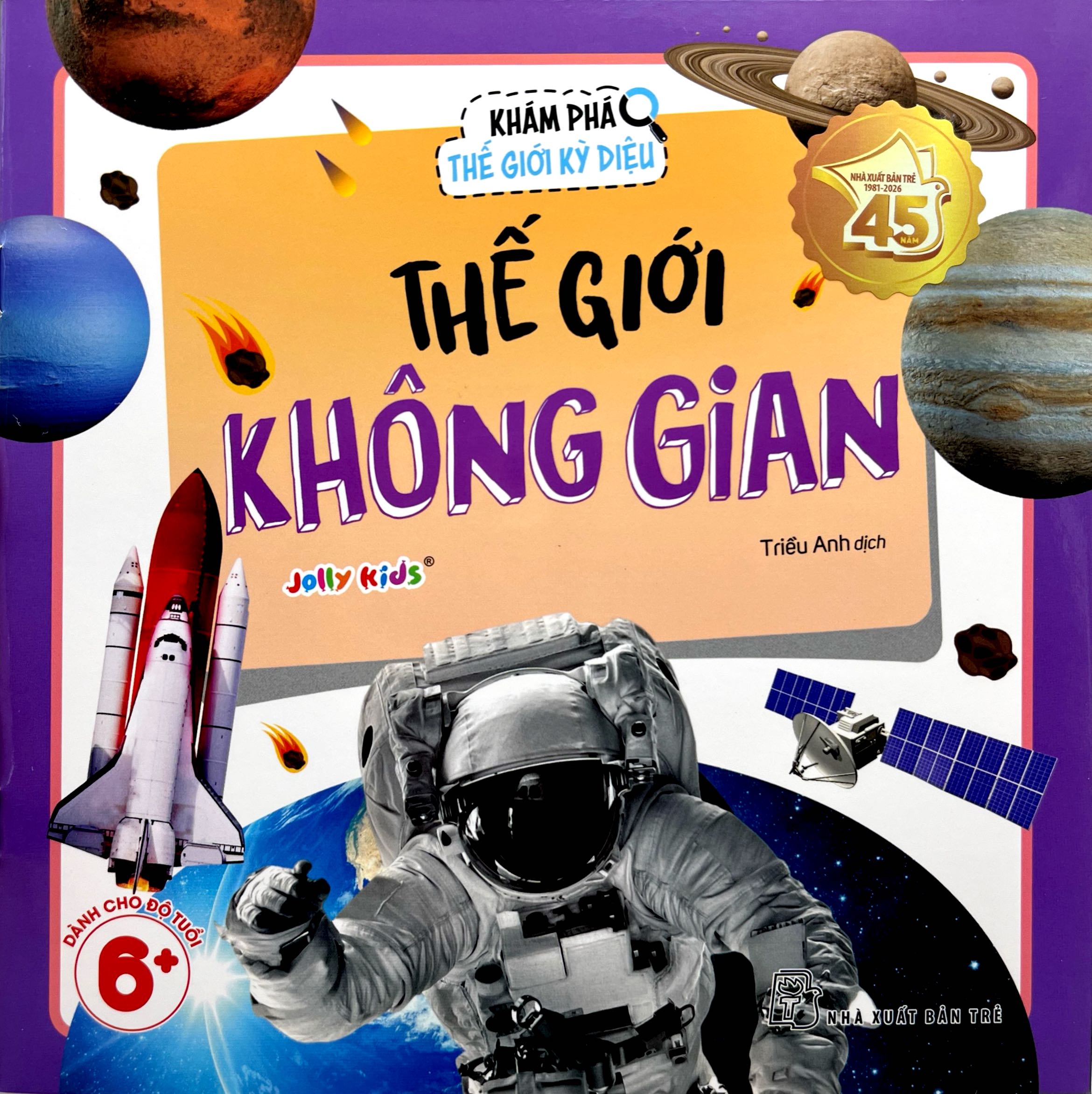 Khám Phá Thế Giới Kỳ Diệu - Thế Giới Không Gian - Ảnh 2