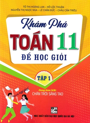 khám phá toán 11 để học giỏi - tập 1 (dùng kèm sgk chân trời sáng tạo) - Ảnh 2