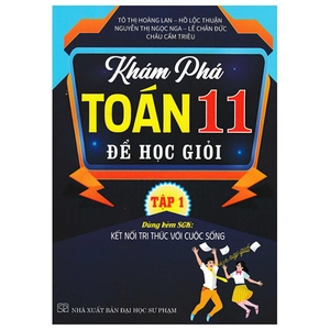 khám phá toán 11 - để học giỏi - tập 1 (kết nối)